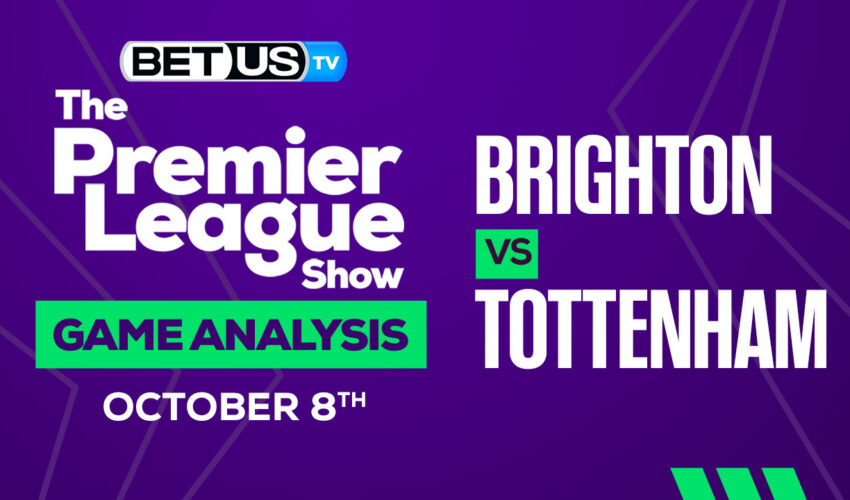 Brighton vs Tottenham: Analysis & Predictions 10/08/2022