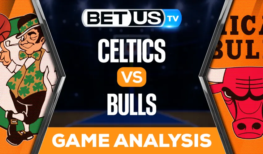 Boston Celtics vs Chicago Bulls: Picks & Preview 10/24/2022