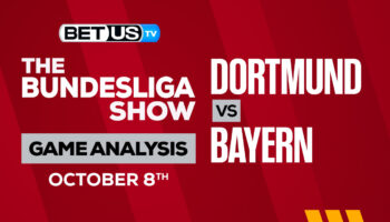 Borussia Dortmund vs Bayern Munich: Picks & Analysis 10/08/2022