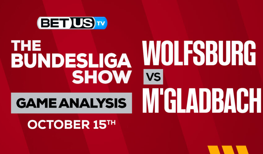 Wolfsburg vs Monchengladbach: Picks & Preview 10/15/2022