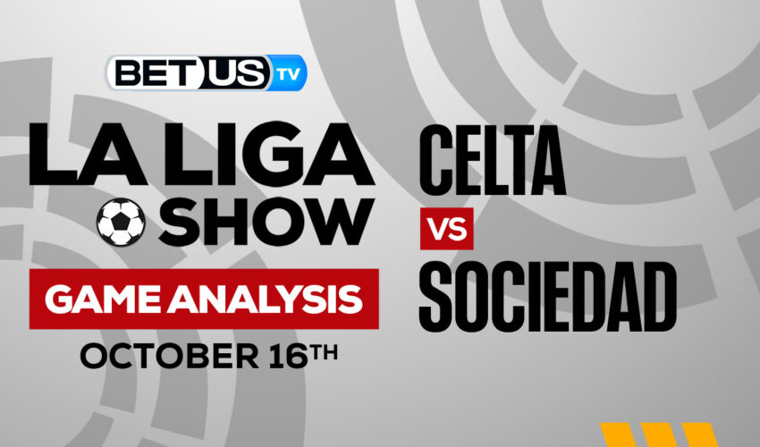 RC Celta de Vigo vs Real Sociedad: Picks & Predictions 10/16/2022