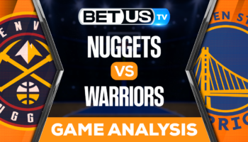 Denver Nuggets vs Golden State Warriors: Picks & Preview 10/21/2022