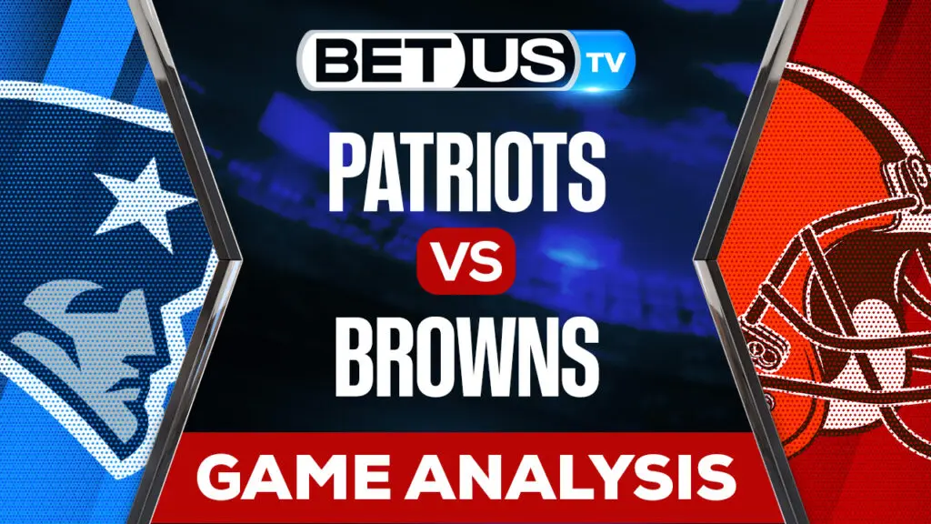 New England Patriots vs Cleveland Browns: Preview &#038; Analysis 10/16/2022