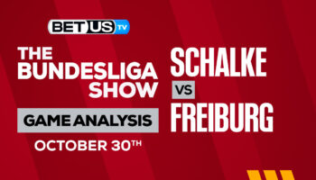 FC Schalke 04 vs SC Freiburg: Picks & Preview 10/30/2022