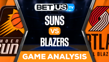 Phoenix Suns vs Portland Trail Blazers: Preview & Analysis 10/21/2022