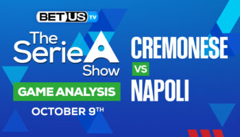 US Cremonese vs SSC Napoli: Preview & Predictions 10/09/2022