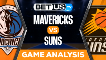 Dallas Mavericks vs Phoenix Suns: Predictions & Analysis 10/19/2022