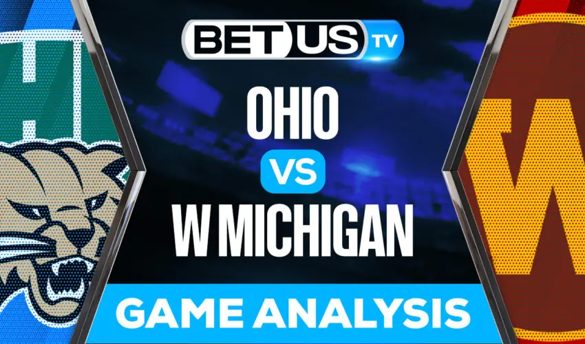 Ohio Bobcats vs Western Michigan Broncos: Predictions & Picks 10/15/2022