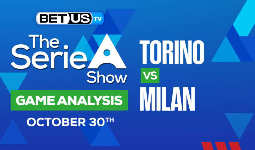 Torino vs Milan: Picks & Analysis 10/30/2022