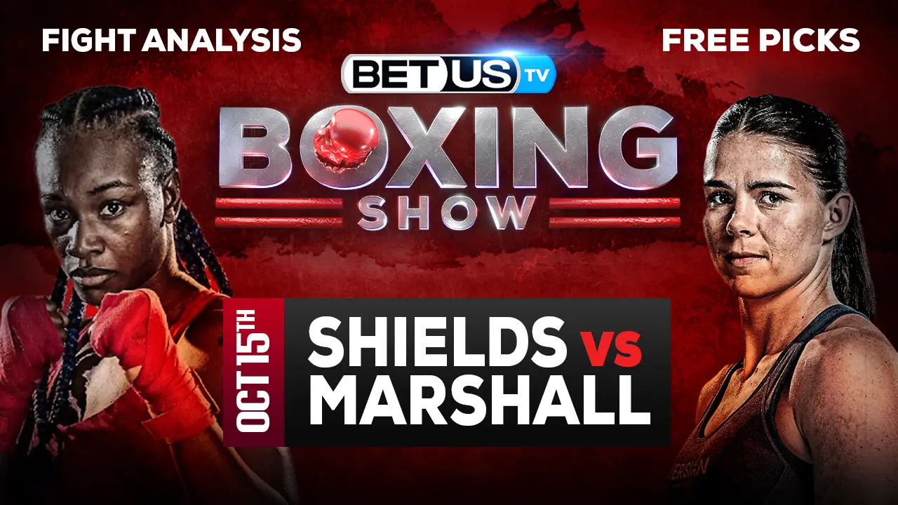 Shields vs Marshall Predictions and Picks 10/15/2022