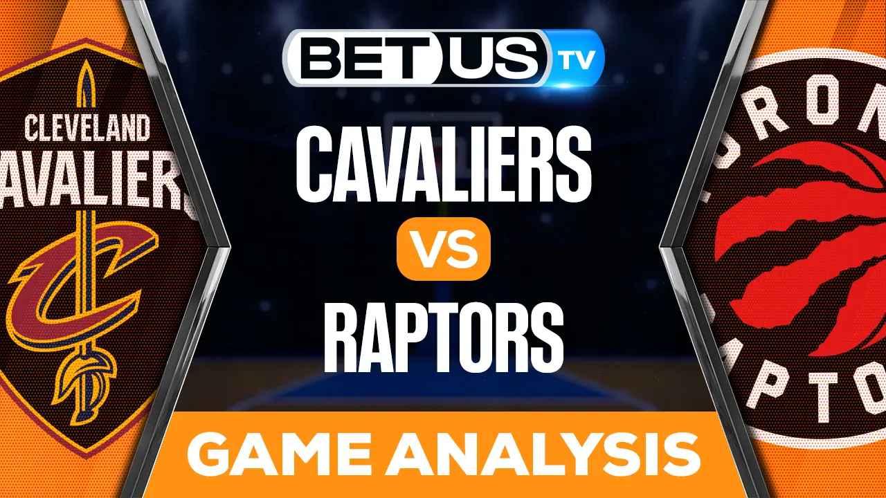Cavaliers vs Raptors: Predictions & Analysis 10/19/2022