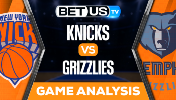 New York Knicks vs Memphis Grizzlies: Preview & Analysis 10/19/2022