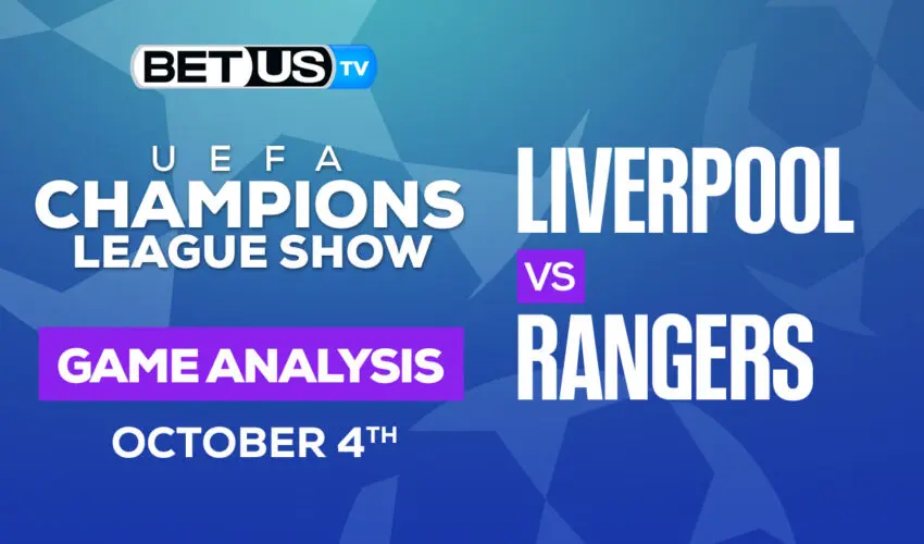 Liverpool FC vs Rangers FC: Picks & Analysis 10/04/2022