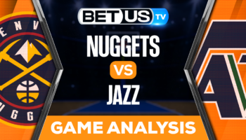 Denver Nuggets vs Utah Jazz: Picks & Predictions 10/19/2022