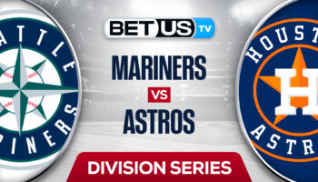 Seattle Mariners vs Houston Astros: Preview & Analysis 10/11/2022