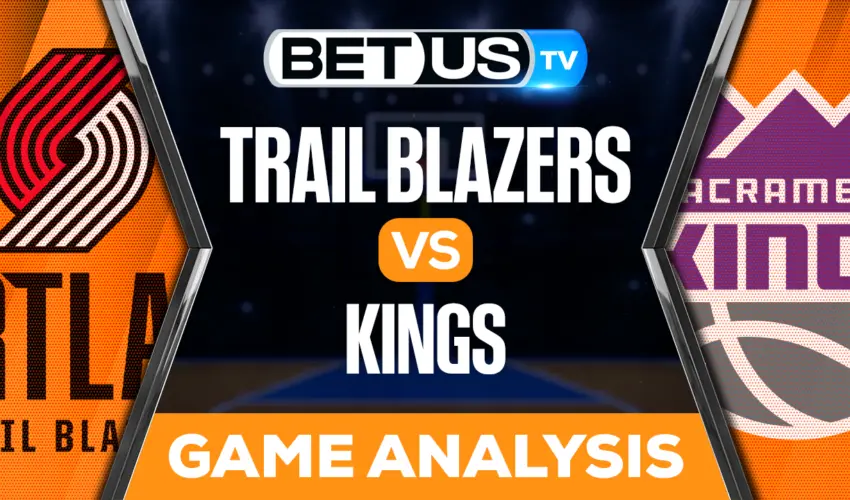 Portland Trail Blazers vs Sacramento Kings: Predictions & Analysis 10/19/2022