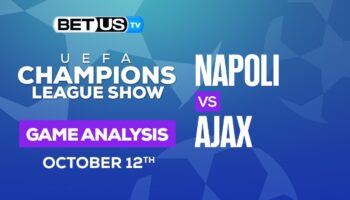 Napoli vs Ajax: Predictions & Analysis 10/12/2022