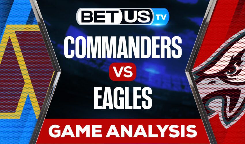 MNF: Washington Commanders vs Philadelphia Eagles: Picks & Preview 11/14/2022