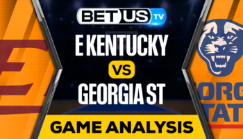 Eastern Kentucky vs Georgia State: Picks & Preview 11/18/2022
