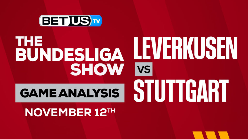 Bayer Leverkusen vs Stuttgart: Preview & Picks 11/12/2022