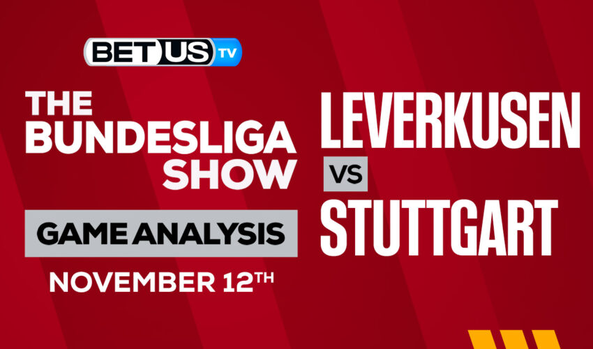 Bayer Leverkusen vs Stuttgart: Preview & Picks 11/12/2022