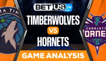Minnesota Timberwolves vs Charlotte Hornets: Picks & Predictions 11/25/2022