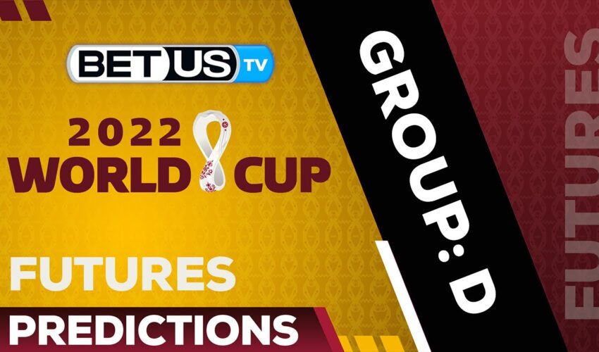 2022 FIFA World Cup Futures Odds & Analysis: Group D