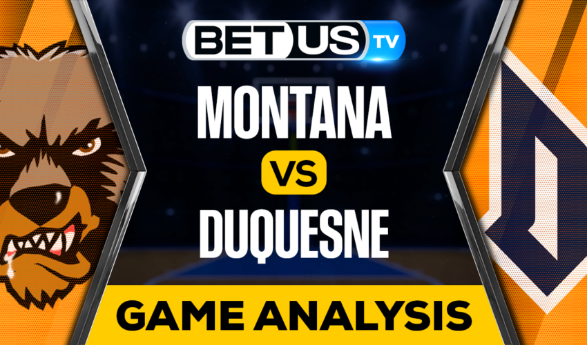 Montana vs Duquesne: Picks & Analysis 11/08/2022