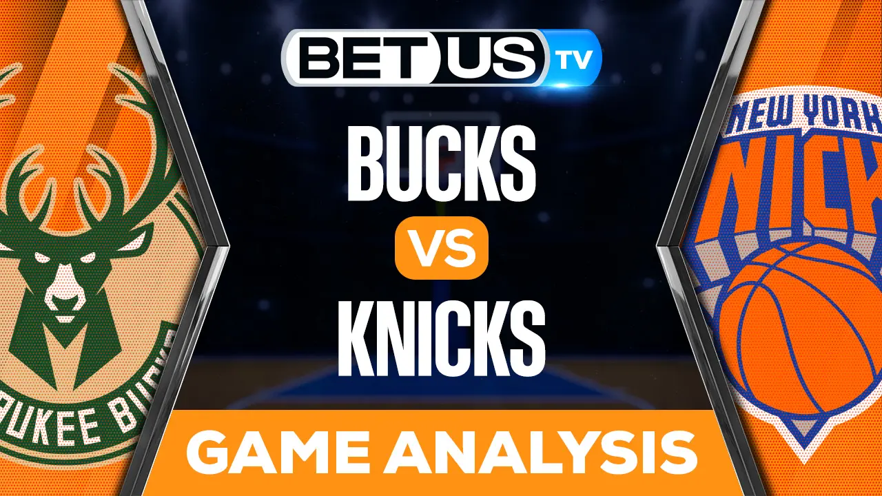 Bucks vs Knicks Preview & Analysis 11/30/2022