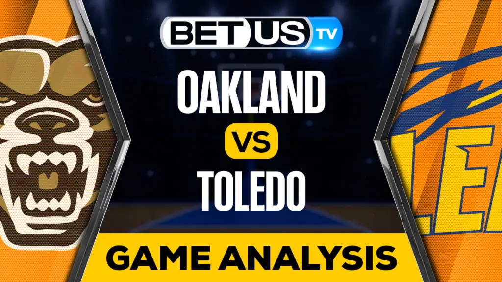 Oakland vs Toledo: Preview & Analysis 11/16/2022