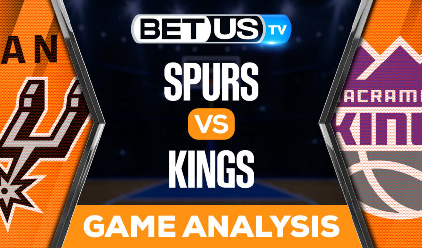 San Antonio Spurs vs Sacramento Kings: Preview & Analysis 11/17/2022