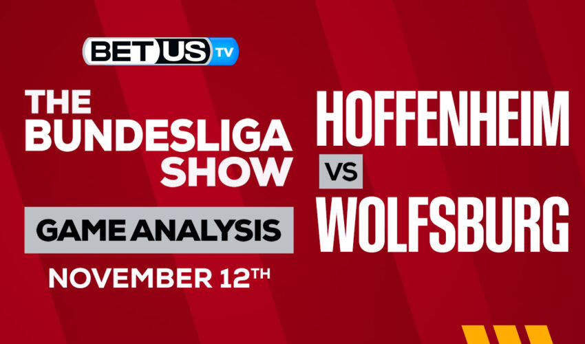 Hoffenheim vs Wolfsburg: Preview & Analysis 11/12/2022
