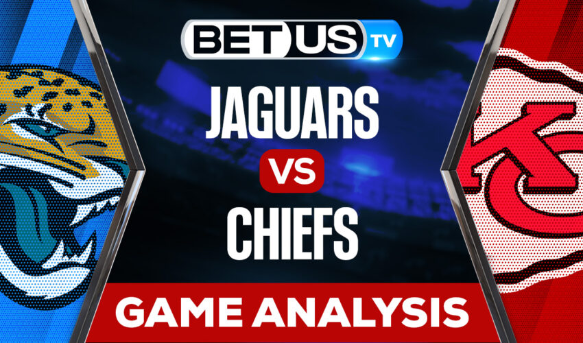 Jacksonville Jaguars vs Kansas City Chiefs: Analysis & Preview 11/13/2022