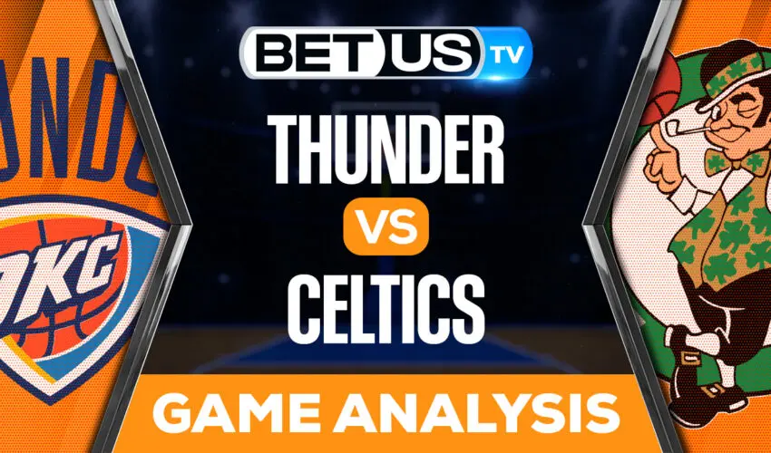 Oklahoma City Thunder vs Boston Celtics: Predictions & Analysis 11/14/2022