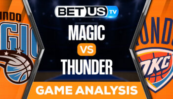 Orlando Magic vs Oklahoma City Thunder: Picks & Preview 11/01/2022
