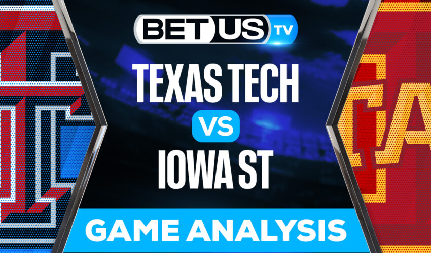 Texas Tech Red Raiders vs Iowa State Cyclones: Predictions & Preview 11/19/2022