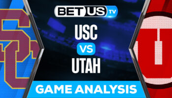 USC vs Utah: Predictions & Preview 12/02/2022