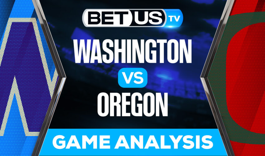 Washington vs Oregon: Predictions & Analysis 11/12/2022