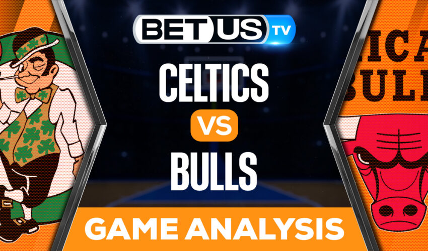 Boston Celtics vs Chicago Bulls: Preview & Picks 11/21/2022