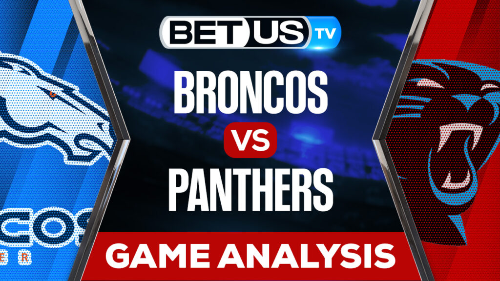 Denver Broncos vs Carolina Panthers: Preview & Analysis 11/27/2022