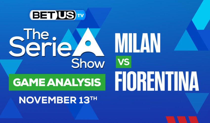 AC Milan vs ACF Fiorentina: Picks & Preview 11/13/2022