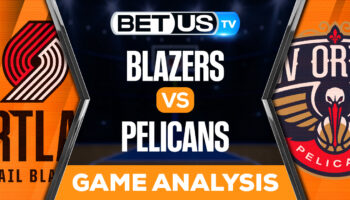 Portland Trail Blazers vs New Orleans Pelicans: Picks & Analysis 11/10/2022
