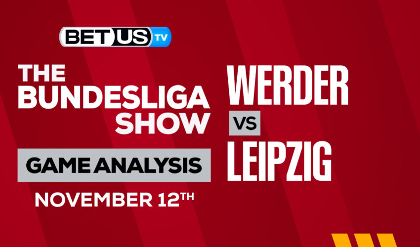 Werder Bremen vs RB Leipzig: Preview & Analysis 11/12/2022