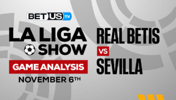 Real Betis Balompié vs Sevilla FC: Predictions & Analysis 11/06/2022