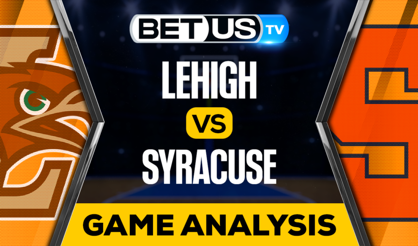 Lehigh Mountain Hawks vs Syracuse Orange: Analysis & Predictions 11/07/2022