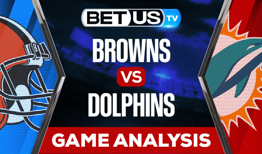Cleveland Browns vs Miami Dolphins: Picks & Analysis 11/13/2022