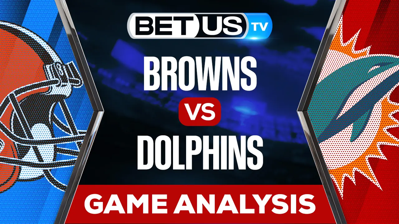 Cleveland Browns vs Miami Dolphins Picks 11/13/2022