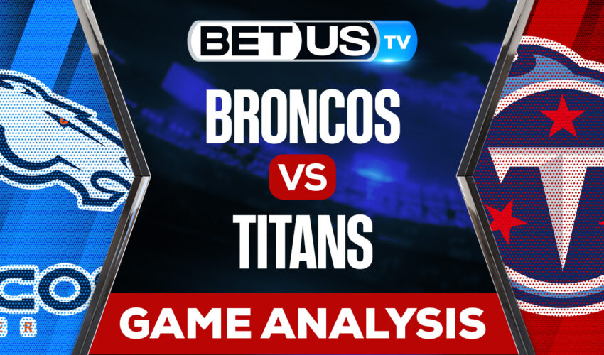 Denver Broncos vs Tennessee Titans: Preview & Predictions 11/13/2022