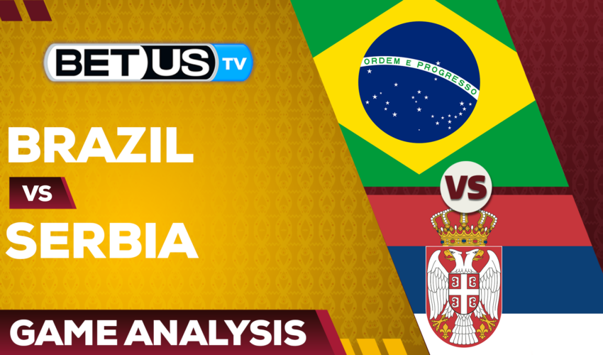 Brazil vs Serbia: Analysis & Predictions 11/24/2022