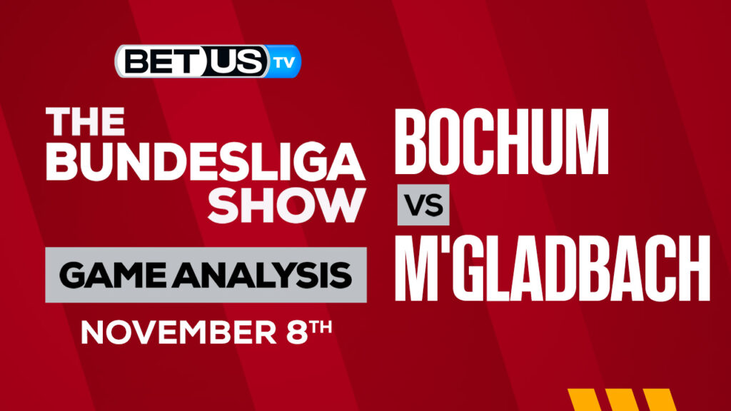 Bochum vs Borussia M'gladbach: Picks & Preview 11/08/2022